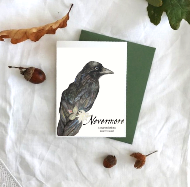 Nevermore (Congratulations You’re Done!) Card