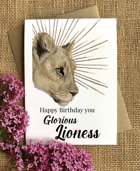 Happy Birthday you Glorious Lioness Card